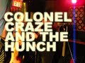 Colonel Craze and the Hunch ~ Pregnancy's a Joke + Pressure Control