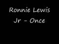 videos de Ronnie lewis kr - once
