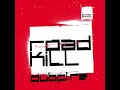 Dubfire - Roadkill (Tocadisco\