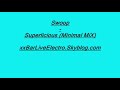 Swoop - Superlicious (Minimal MiX) Swoop - Superlicious (Minimal MiX)