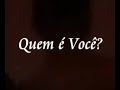 Quem é você? Vaccari primeira parte