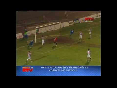 FINALJA E KUPES SE KOSOVES 2008 2009 Prishtina Hysi 1 2