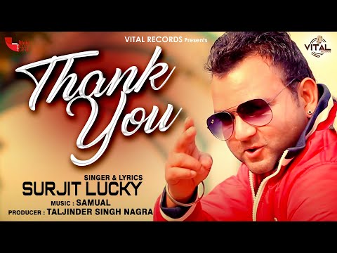 THANK YOU || SURJIT LUCKY || OFFICIAL FULL SONG