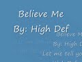 High Def Believe Me (Final Verison) (revised)