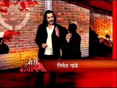 Meri Deewangi episode three with Nirmal pandey