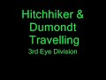 Hitch Hiker & Dumondt - Travelling  (3i%)