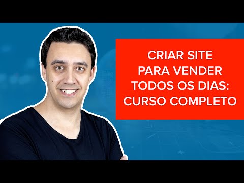 Como CRIAR SITE PARA VENDER TODOS OS DIAS (Curso Completo)