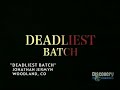 \"DEADLIEST BATCH\" By - jonathan jermyn