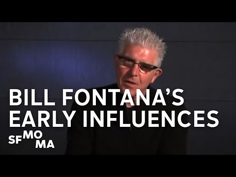 Video | Bill Fontana’s Early Influences