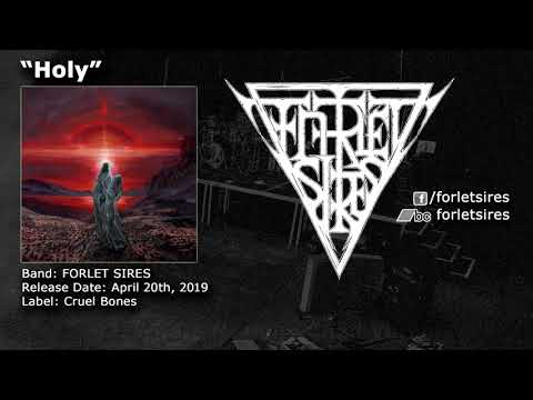 FORLET SIRES - Holy (2019)