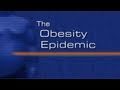 The Obesity Epidemic