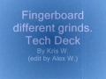 FingerBoard different grinds.    [Tech Deck]