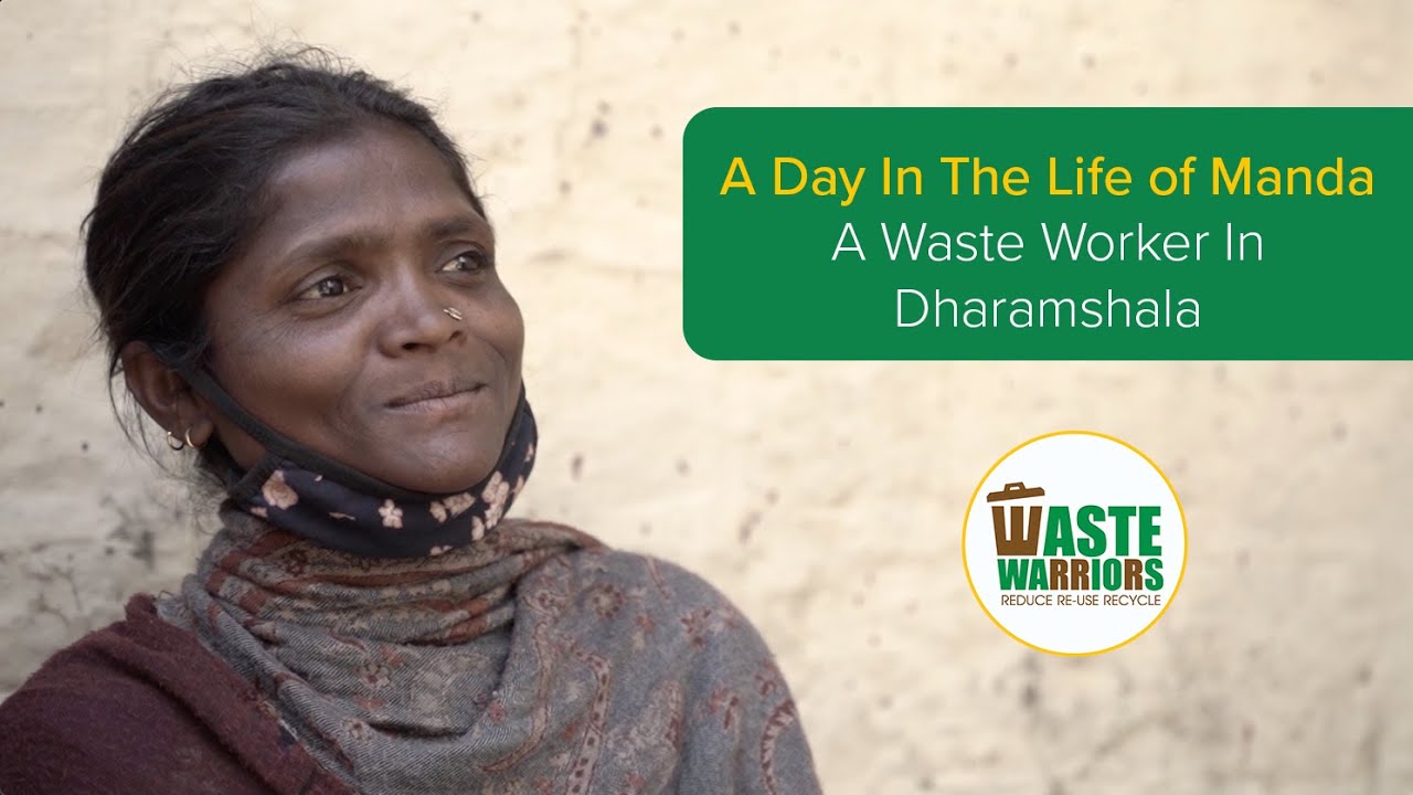 A Day In The Life Of Manda, A Waste Worker in Dharamshala