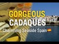 Gorgeous and Charming Cadaques Spain