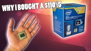 Why I Bought a $110 Intel Core i5 4460