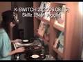 K-SWITCH [Beat Juggle] 2