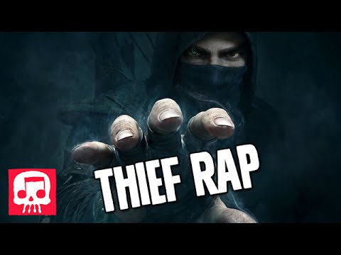 Thief Rap by JT Machinima -