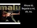 Malu – Ahora Tu Letra Lyrics