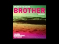 Stuck In The Sound - Brother (Yuksek Remix) [Remixes EP]
