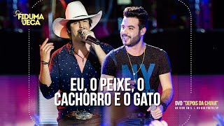 Fiduma e Jeca - Eu, o peixe, o cachorro e o gato