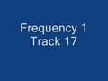 videos de Frequency 1 Track 17