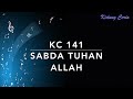 KC 141 Sabda Tuhan Allah