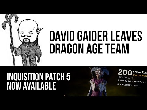 David Gaider Leaves Dragon Age team, DAI Patch 5 Available for Download - Dragon Age News