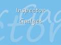 Inspector gadget remix