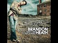 Im Not Who I Was ~ Brandon Heath