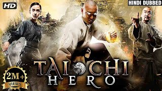 Tai Chi Hero (Full Movie)  Hindi Dubbed Chinese Mo