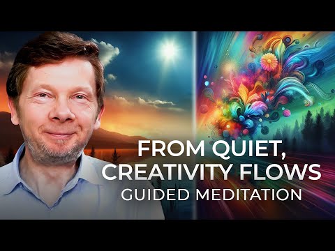 Guided Meditation: The Power of Stillness with Eckhart Tolle | Exploring Joy, Love, and Creativity