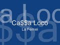 Ca$$a Loco - La Femei