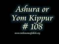 videos de 108 Ashura or Yom Kippur    Part 108
