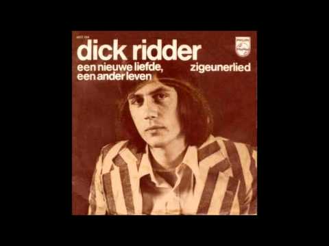 Dick Ridder - Een nieuwe liefde, een ander leven