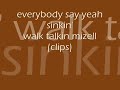 The Rebirth - Everybody Say Yeah, Sinkin' & Mizell Clips