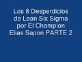Los  8 desperdicios de Lean Six Sigma Parte 2