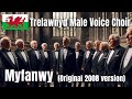 Trelawnyd Male Voice Choir - Myfanwy