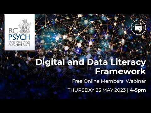 Free Members’ Webinar: RCPsych Digital and Data Literacy Framework – 25 May 2023