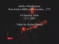 Jarkko Martikainen - Kun kuljen... ??? (live)