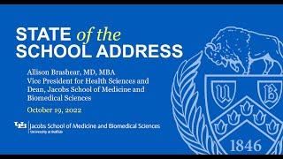 Video slide shows that Allison Brashear, MD, MBA, vice president for health sciences and dean, Jacobs School of Medicine and Biomedical Sciences, gave the 2022 State of the School Address on October 19, 2022.