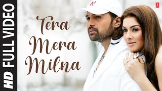 Tera Mera Milna (Full Song) Film - Aap Kaa Surroor - The Movie - The ...