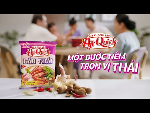 Aji-Quick® Lẩu Thái | Một bước nêm trọn vị Thái | South 30s