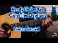 Ready To Let Go--Cage The Elephant--Acoustic--Guit
