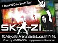 SKAZI @ Arena Santa Lucia Mty. NL (Audio) SKAZI @ Arena Santa Lucia Mty. NL (Audio)