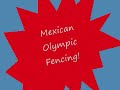 Mexican Olympic Fencing.wmv