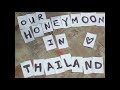 Honeymooning in Thailand
