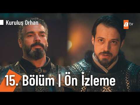 Kuruluş Orhan 15. Bölüm Ön İzleme                                                                                                                                                                                                                         