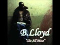 B. Lloyd She All Mine Video and Lyrics