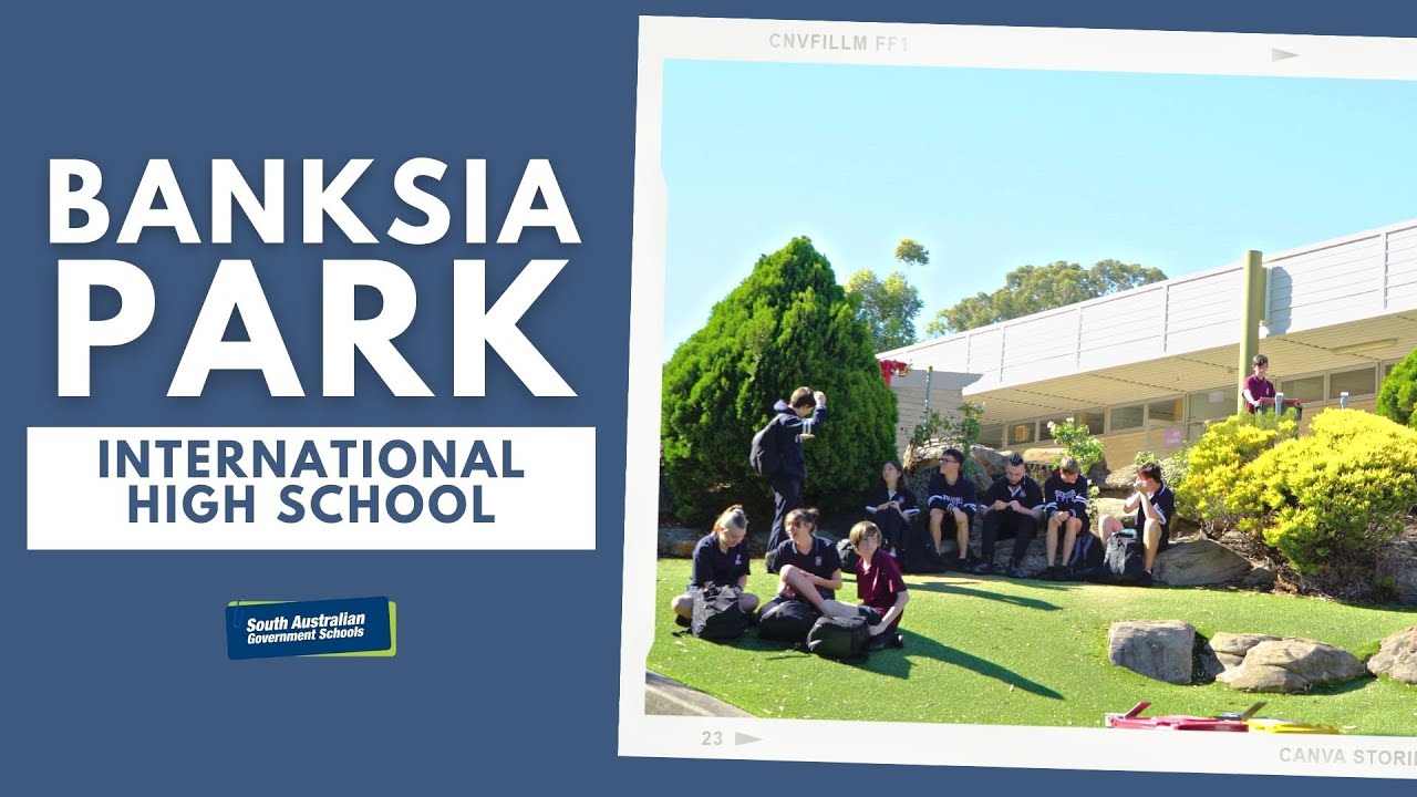 Banksia Park International High School | Study In South Australia