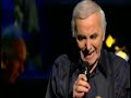 Il Faut Savoir - Charles Aznavour